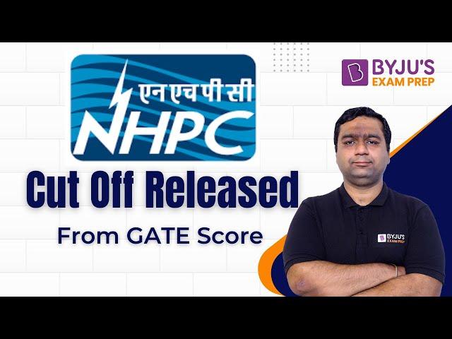 NHPC Cut Off Released Through GATE Score | NHPC Trainee Engineer | BYJU'S GATE