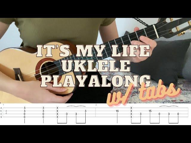 Bon Jovi - It's My Life - Ukulele Play Along & TABS