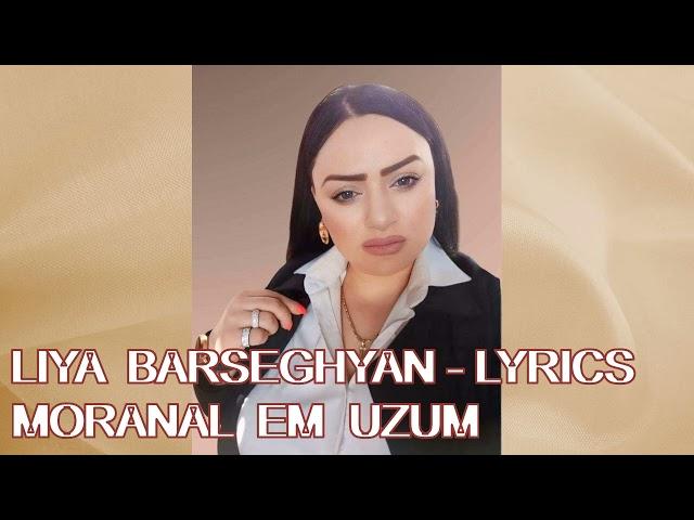 Liya  Barseghyan - Moranal em uzum