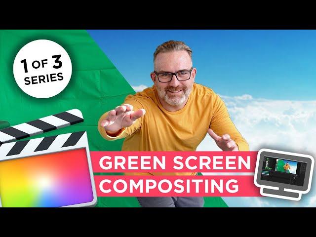 Compositing 1 of 3: Key a Green Screen in Final Cut Pro