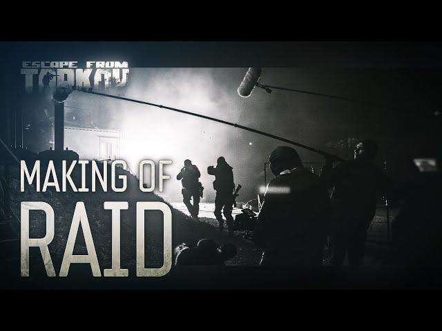 Escape from Tarkov. Making of the Raid series.