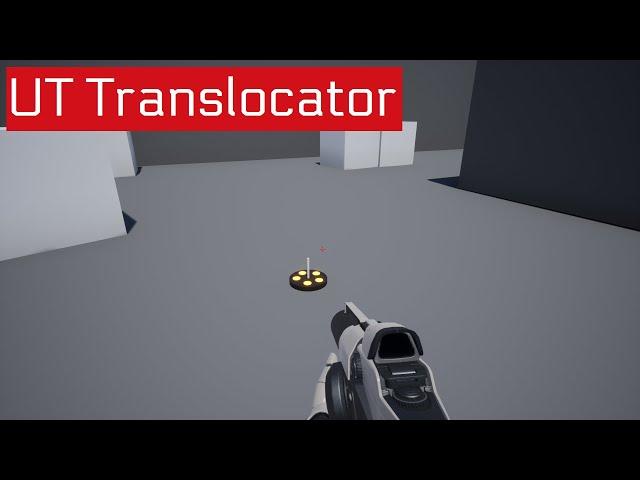 Unreal Engine | UT Translocator