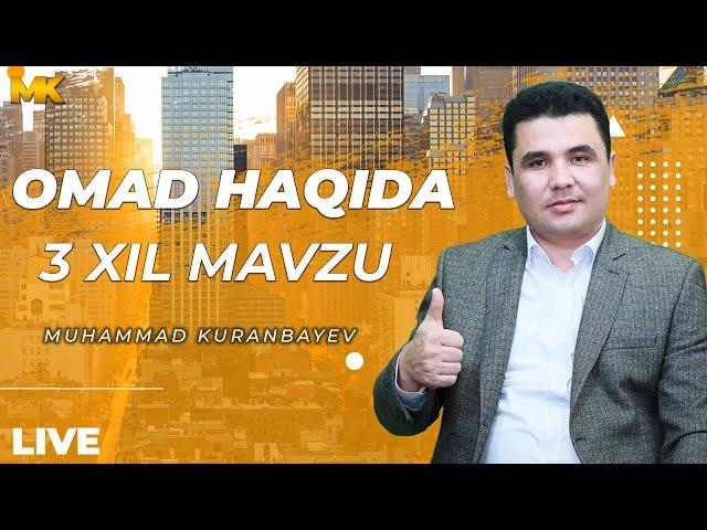 OMAD HAQIDA 3 XIL MAVZU I @Muhammad Kuranbayev I @POZITIV UZ