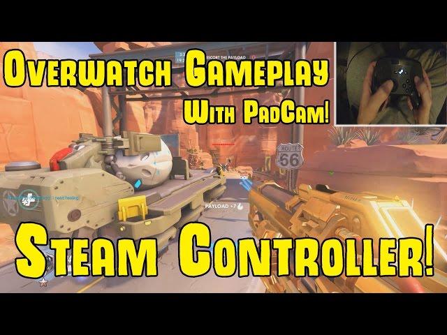 Steam Controller Overwatch Game play! 1440p with Padcam