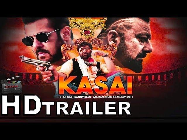 KASAI Official HD Trailer | कसाई | Kasai Full movie Trailer |Sunny Deol | Salman Khan | Sanjay Dutt