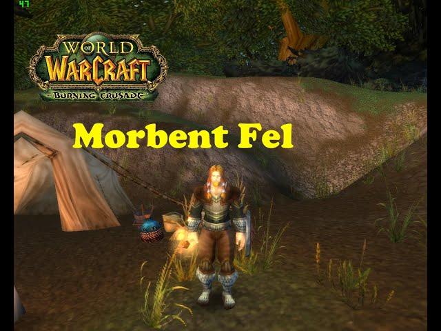 World of Warcraft. Quests - Morbent Fel