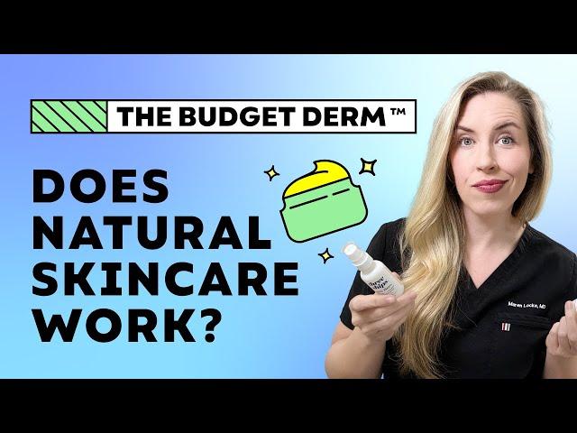 Does Natural Skincare Work?! | Step-by-step Skincare Routine by The Budget Derm