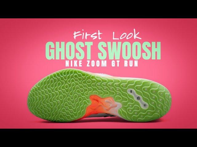 GHOST SWOOSH FIRST LOOK 2022 • NIKE ZOOM GT RUN •