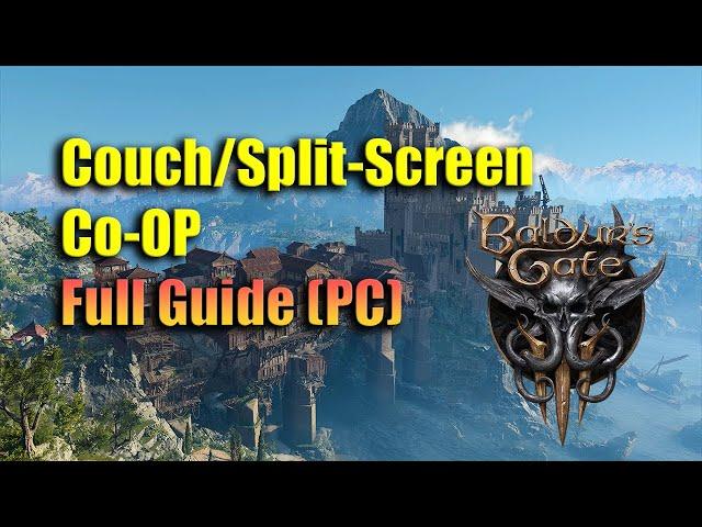 How to Play Baldur's Gate 3 Couch Co-op (Full split screen guide)