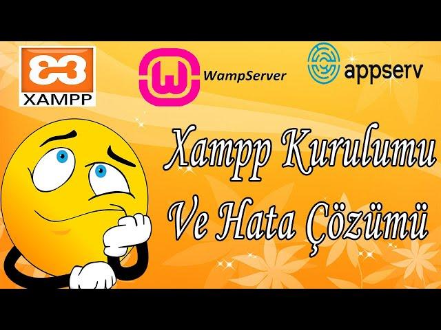 Xampp, Appserver  Kurulumu Bütün Hataların Çözümü Php Dersleri