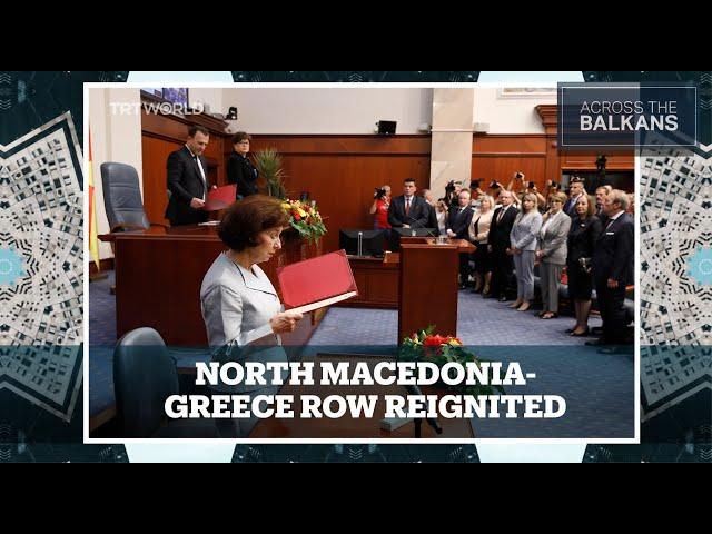 Greece, EU criticise North Macedonia president over name issue