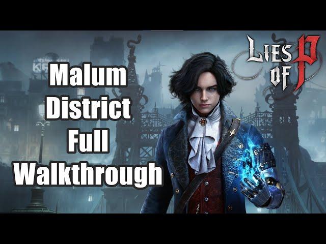 Lies of P - Malum District Full Walkthrough