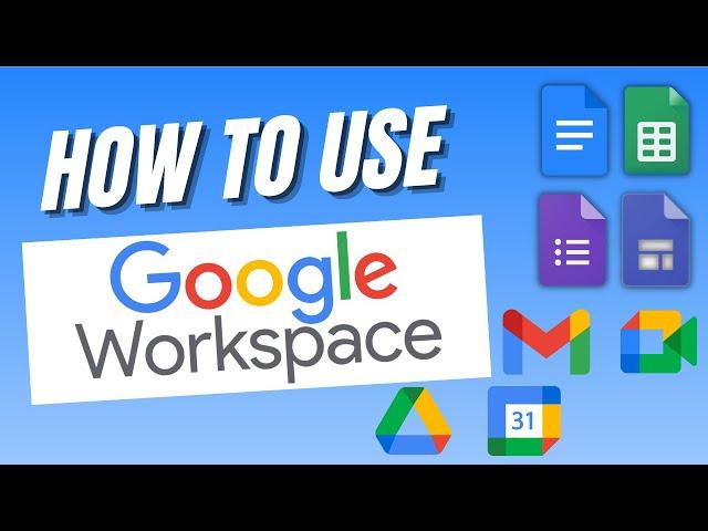 Google Workspace Tutorial | How to Use Google Workspace