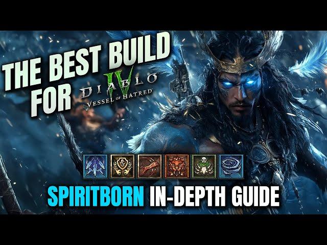 THE BEST Spiritborn Build for Vessel of Hatred Diablo 4 - IN-DEPTH GUIDE