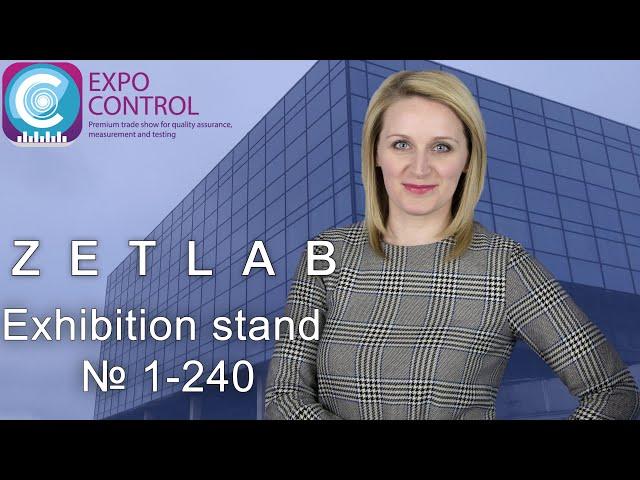 ZETLAB Company invites you to visit our exhibiton booth № 1-240