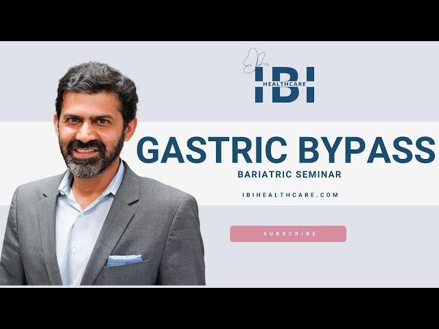 Bariatric Seminar - Gastric Bypass - IBI Healthcare Institute