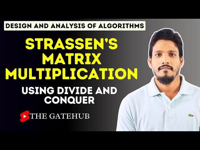 Strassen’s Matrix Multiplication | GATECSE | DAA