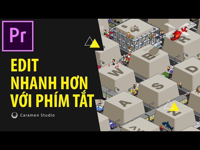 PR CƠ BẢN 02 | Edit nhanh hơn với PHÍM TẮT