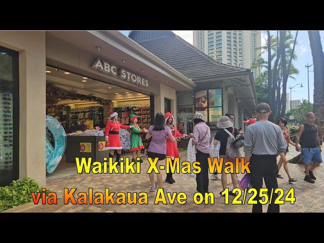 [4K] Waikiki X-Mas Walk on 12/25/24 on Kalakaua Ave, Honolulu, Oahu, Hawaii #waikikihawaii