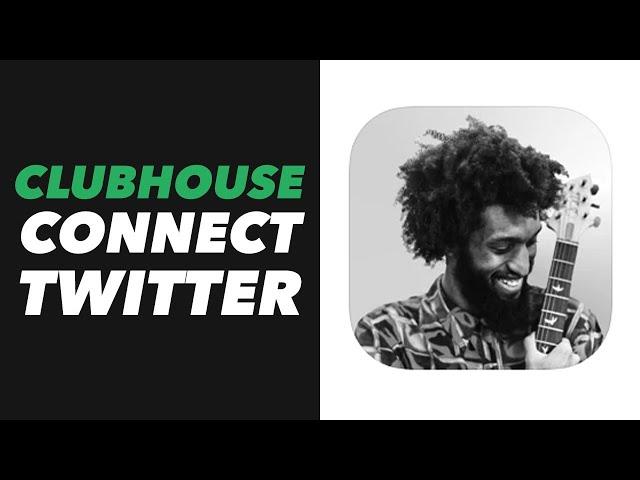 How to Connect Twitter to Clubhouse App - Clubhouse App Connect Twitter Account Tutorial