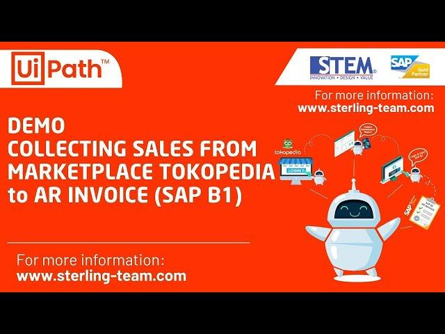 UiPath Indonesia Demo - RPA Collecting Sales from Tokopedia to SAP Business One AR Invoice