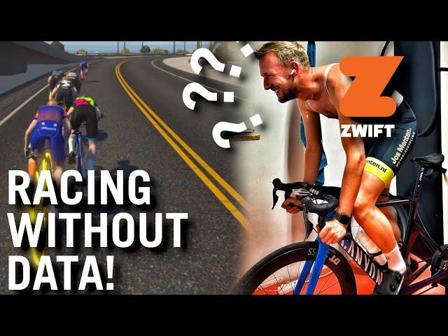 A ZWIFT RACE WITHOUT DATA, WILL I WIN OR MAKE A STUPID MISTAKE?