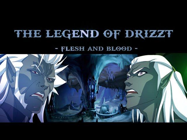 The Legend of Drizzt : Flesh & Blood. An Animated Dungeons & Dragons film