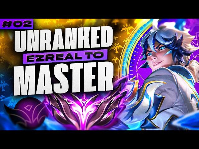 How to play Ezreal in low Elo - Ezreal Unranked to Master #2 | Ezreal ADC Gameplay Guide