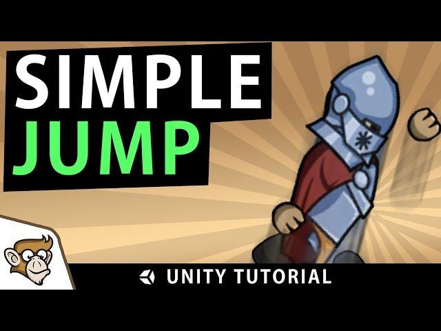 Simple Jump in Unity 2D (Unity Tutorial for Beginners)