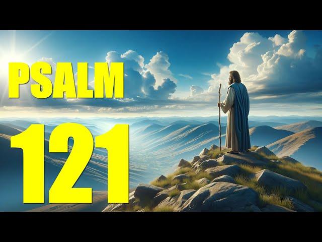 Psalm 121 Reading:  God the Help of Those Who Seek Him (With words - KJV)