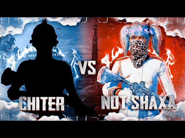  NOT SHAXA vs CHITER  CHITERNI XORLADIM 