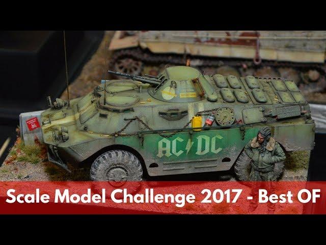 Scale Model Challenge 2017 - Best OF