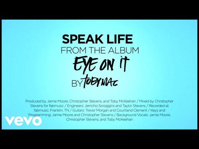 TobyMac - Speak Life (Lyrics)