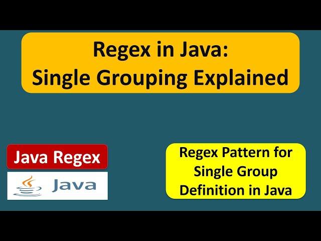 How to define single group in a regular expression? | Java Regex | Regex in java