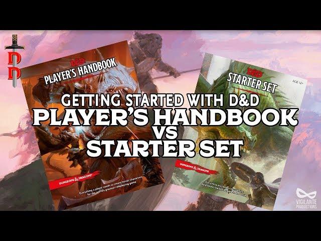 Starter Set or Player's Handbook for Dungeons and Dragons 5e?