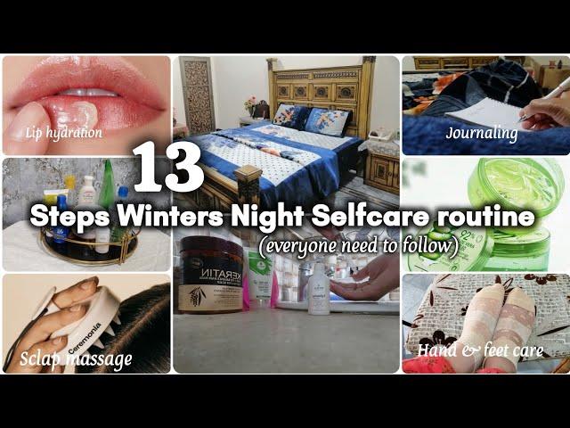 13 Step Winters Night Selfcare routine / Selfcare routine that everyone needs to follow 