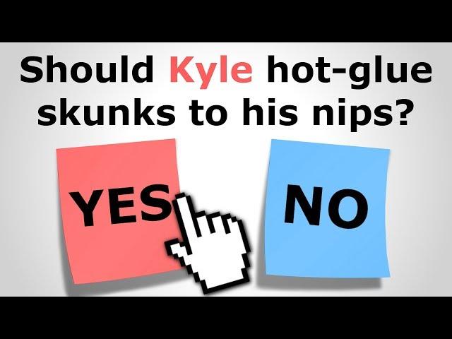 This Is Kyle. We're Going to Ruin His Life - Kyle is Famous