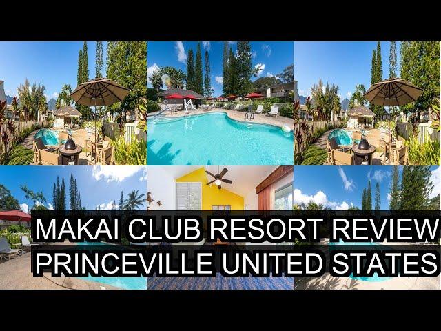 Makai Club Resort Review  Princeville  United States of America