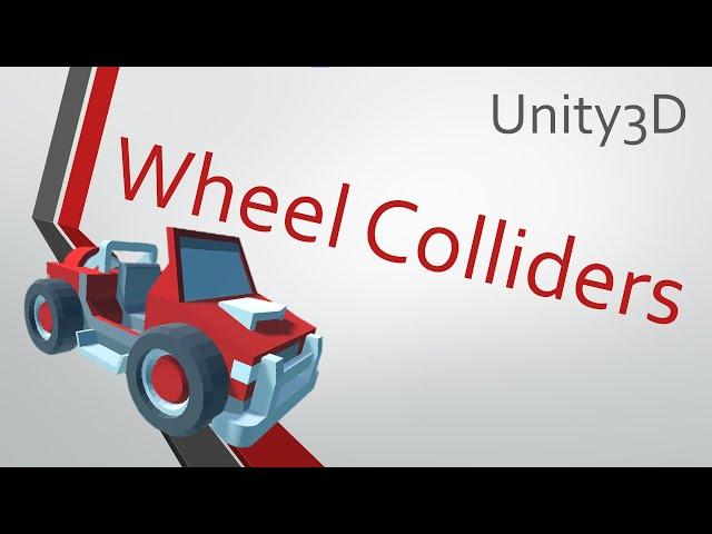 Unity3D Wheel Colliders