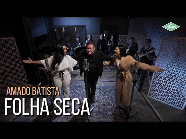 Amado Batista & Simone & Simaria - Folha Seca (Amado Batista 44 Anos)