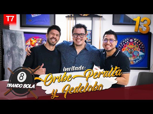 Tirando bola Temp 7 Ep 13.- Oribe Peralta y Fedelobo