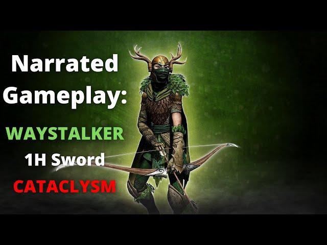 Narrated Gameplay #4 - Waystalker w/ 1h Sword