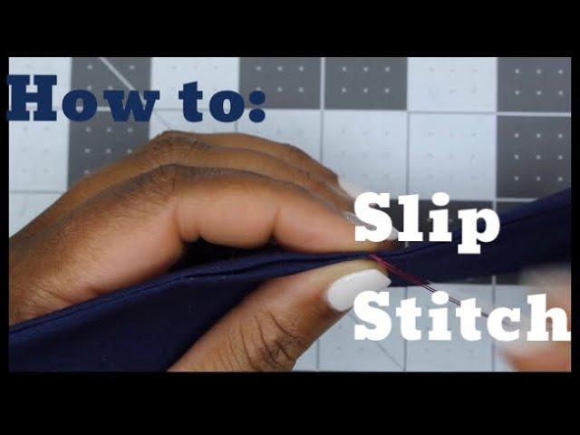 How to sew an invisible slip stitch