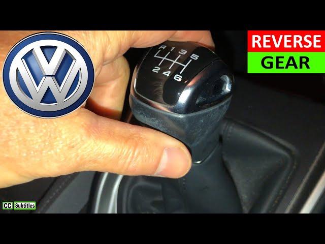 VW How to select Reverse Gear - How to engage Reverse Gear on VW