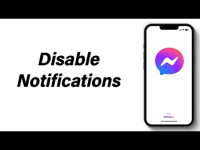 How To Disable Facebook Messenger Notifications on iPhone