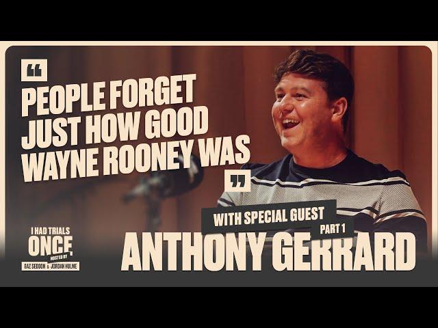 Wayne Rooney Was GENERATIONAL, Changing Room Scraps & Walsall Promotion Party | Anthony Gerrard Pt 1