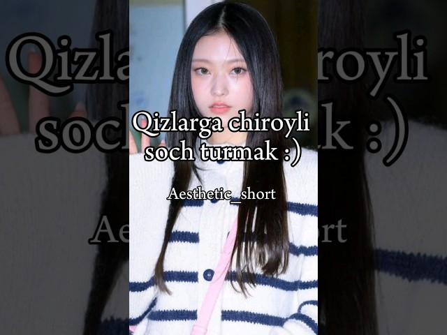Qizlarga chiroyli soch turmak  #foryou #aesthetic #trending #fypシ #reels #new #rekomendasi #relax
