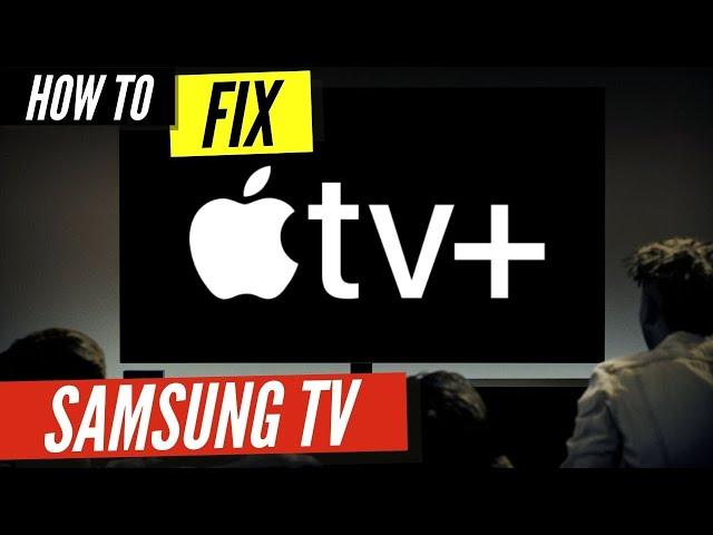 How to Fix Apple TV on a Samsung Smart TV