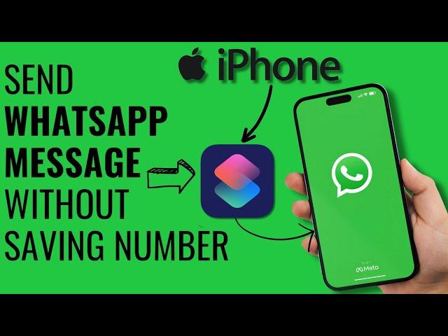 iPhone Shortcuts Hack: Send WhatsApp Messages Without Saving Contacts