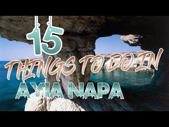 Top 15 Things To Do In Ayia Napa, Cyprus